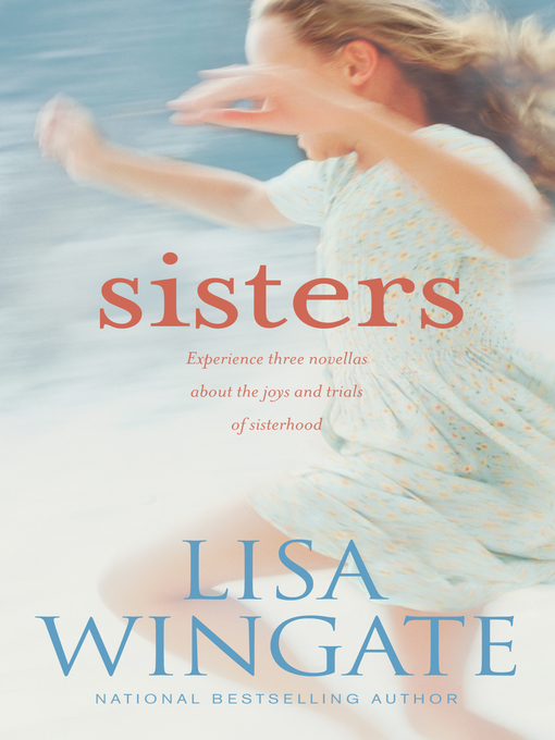 Title details for Sisters by Lisa Wingate - Wait list